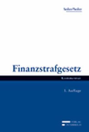 Finanzstrafgesetz (f. Österreich) Finanzstrafgesetz (f. Österreich)