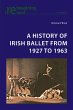 A History of Irish Ballet from 1927 to... - Bild 1