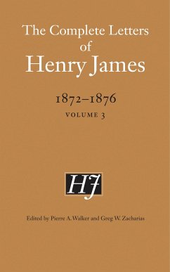 The Complete Letters of Henry James, 1872-1876, Volume 3 - James, Henry