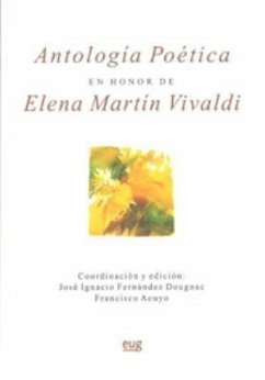 Antología poética en honor de Elena Martín Vivaldi - Acuyo, Francisco