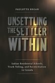 Unsettling the Settler Within Unsettling the Settler Within