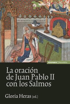 La oración de Juan Pablo II con los salmos - Heras Oliver, Gloria