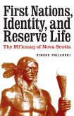 First Nations, Identity, and Reserve Life