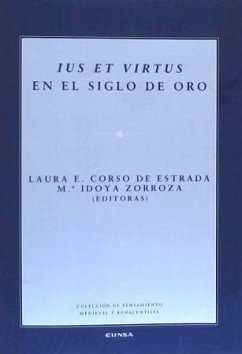 Ius et virtus en el Siglo de Oro - Corso de Estrada, Laura