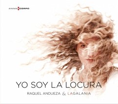 Yo Soy La Locura - Andueza,Raquel/La Galanía