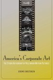 America's Corporate Art: The Studio Authorship of Hollywood Motion Pictures (1929-2001)