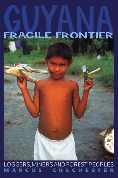 Guyana: Fragile Frontier - Colchester, Marcus
