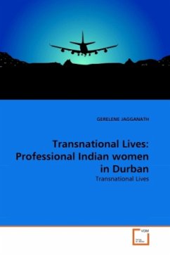 Transnational Lives: Professional Indian women in Durban - JAGGANATH, GERELENE