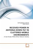 RECEIVED POWER IN ANTENNA DOWN-TILT IN CLUTTERED MOBILE ENVIRONMENTS