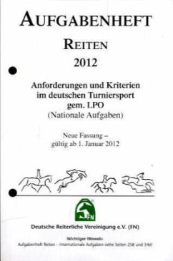 Anforderungen und Kriterien im Deutschen Turniersport gem. LPO (Nationale Aufgaben), Inhalt / Aufgabenheft Reiten