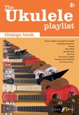 The Ukulele Playlist: Orange Book The Ukulele Playlist: Orange Book