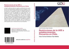 Restricciones de la UEE a establecimientos Pecuarios en Chile. - Salas González, Lionel Francisco