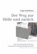Der Weg zur Hölle und zurück - Bild 1