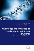 Knowledge and Attitudes of Undergraduate Nursing Students