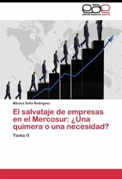 El salvataje de empresas en el Mercosur: ¿Una quimera o una necesidad? - Rodríguez, Mónica Sofía