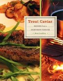 Trout Caviar: Recipes from a Northern Forager