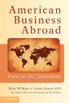 American Business Abroad - Wilkins, Mira; Hill, Frank Ernest