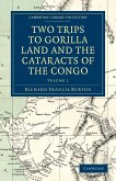 Two Trips to Gorilla Land and the Cataracts of the Congo - Volume 1