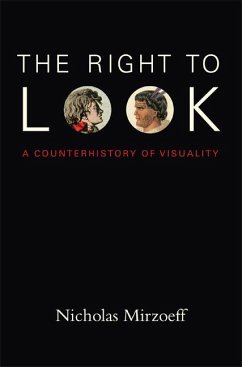 The Right to Look - Mirzoeff, Nicholas