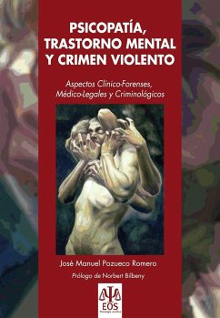 Psicopatía, trastorno mental y crimen violento - Pozueco Romero, José Manuel