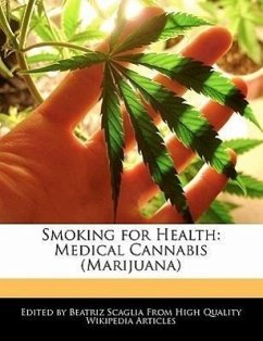 Smoking for Health: Medical Cannabis (Marijuana) - Scaglia, Beatriz