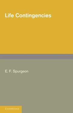 Life Contingencies - Spurgeon, E. F.