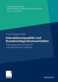 Interaktionsqualität und Kundenintegrationsverhalten - Geigenmüller, Anja