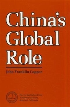 China's Global Role: An Analysis of Peking's National Power Capabilities in the Context of an Evolving International System - Copper, John Franklin