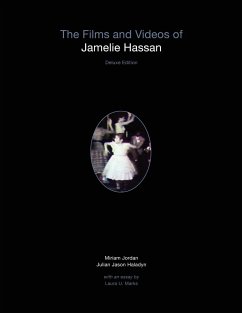 The Films and Videos of Jamelie Hassan [deluxe] - Haladyn, Julian Jason; Jordan, Miriam