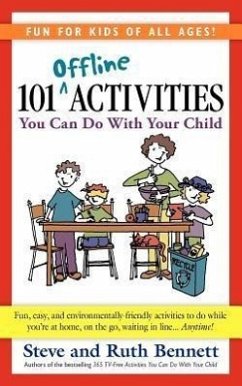 101 Offline Activities You Can Do with Your Child - Bennett, Steve; Bennett, Ruth