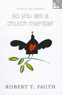 So You Are a Church Member - Fauth, Robert T.