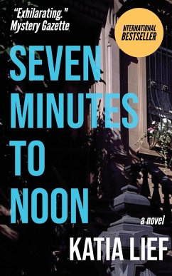 Seven Minutes to Noon - Lief, Katia