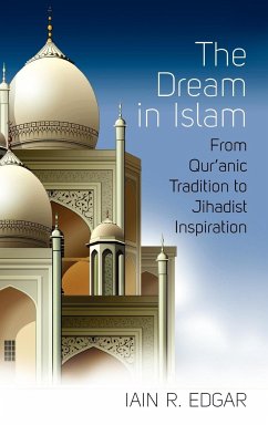 The Dream in Islam - Edgar, Iain R.