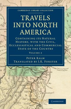 Travels Into North America - Kalm, Peter