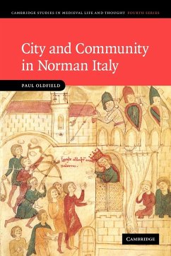 City and Community in Norman Italy - Oldfield, Paul