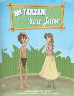 Me Tarzan, You Jane - Graham, Janice Barrett