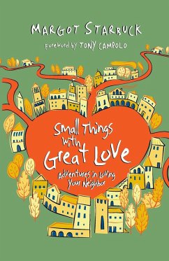 Small Things with Great Love - Starbuck, Margot