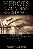 Heroes of the Acadian Resistance