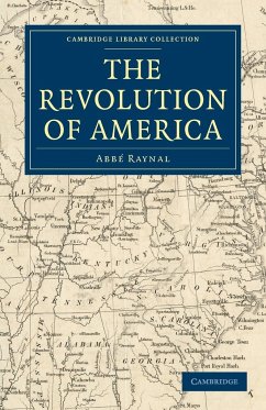 The Revolution of America - Raynal; Raynal, Abb; Raynal, Abbe