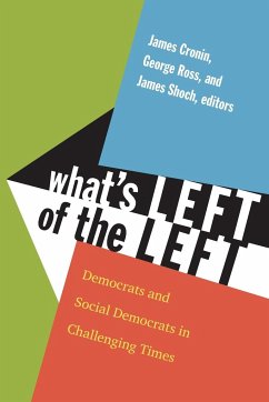 What's Left of the Left: Democrats and Social Democrats in Challenging Times