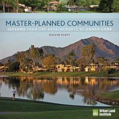 Master-Planned Communities: Lessons from the Developments of Chuck Cobb - Platt, Kalvin