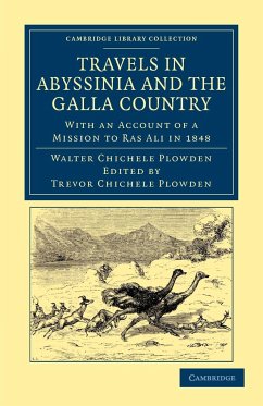 Travels in Abyssinia and the Galla Country - Plowden, Walter Chichele