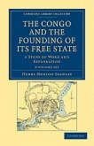 The Congo and the Founding of its Free State 2 Volume Set