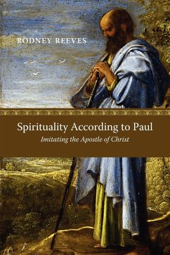 Spirituality According to Paul - Reeves, Rodney