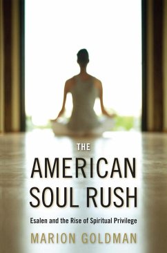 The American Soul Rush - Goldman, Marion