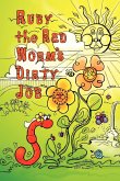 Ruby the Red Worm's Dirty Job