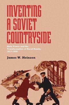 Inventing a Soviet Countryside - Heinzen, James