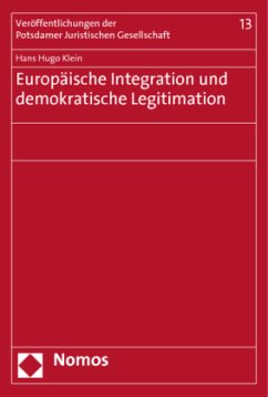 Europäische Integration und demokratische Legitimation - Klein, Hans H.