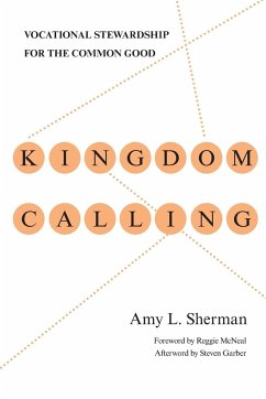 Kingdom Calling - Sherman, Amy L.; Mcneal, Reggie; Garber, Steven