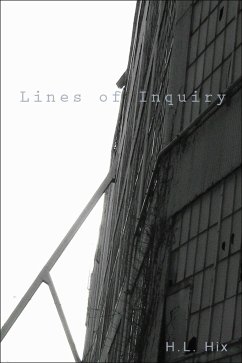 Lines of Inquiry - Hix, H. L.